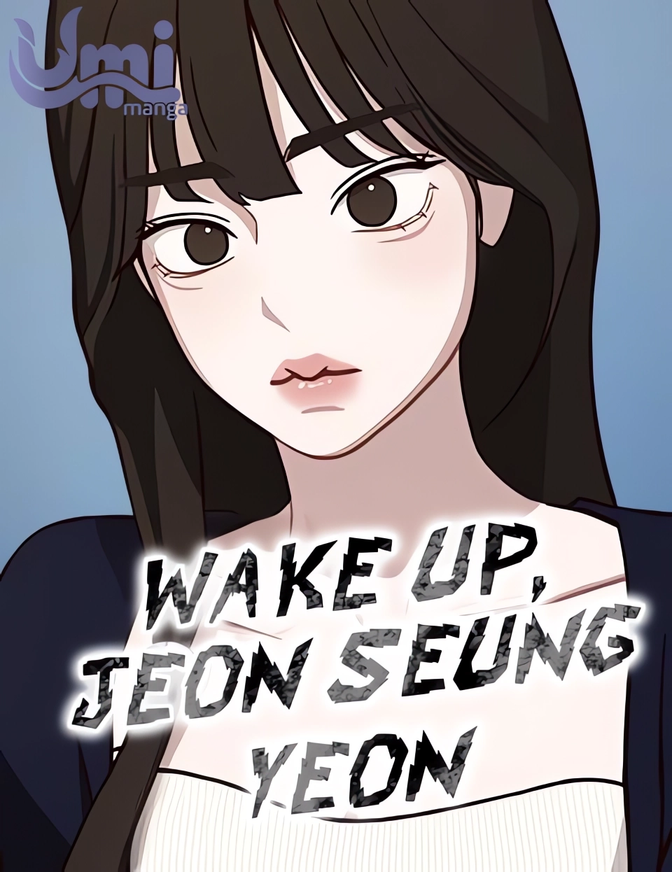 Wake up, Jeon Seung Yeon